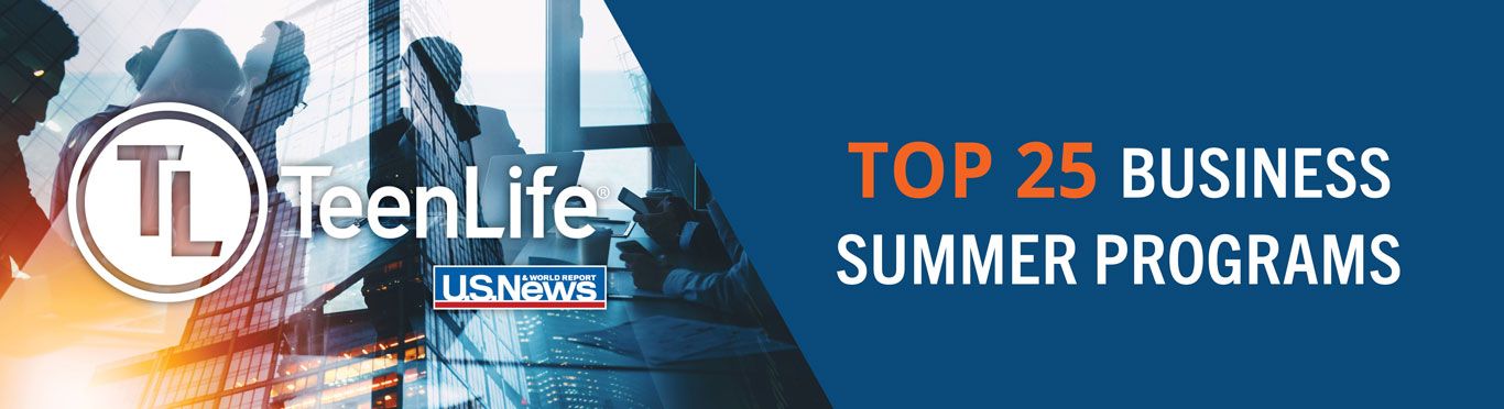 TeenLife's Top 25 Business Summer Programs
