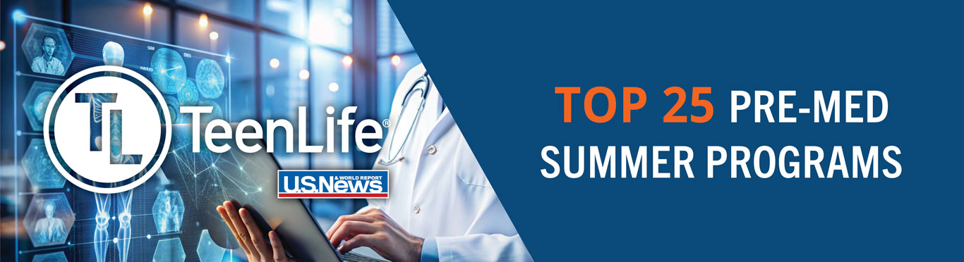 TeenLife's Top 25 Pre-Med Summer Programs